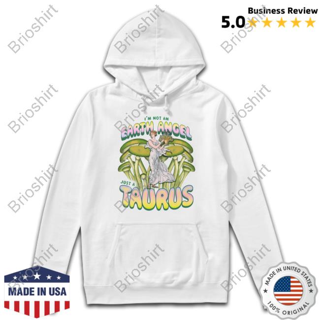 Not All Geminis Merch I'm Not An Earth Angel Just A Taurus T Shirts