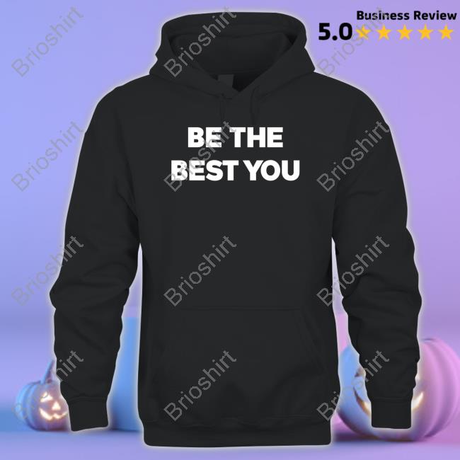 Be The Best You Shirt Black