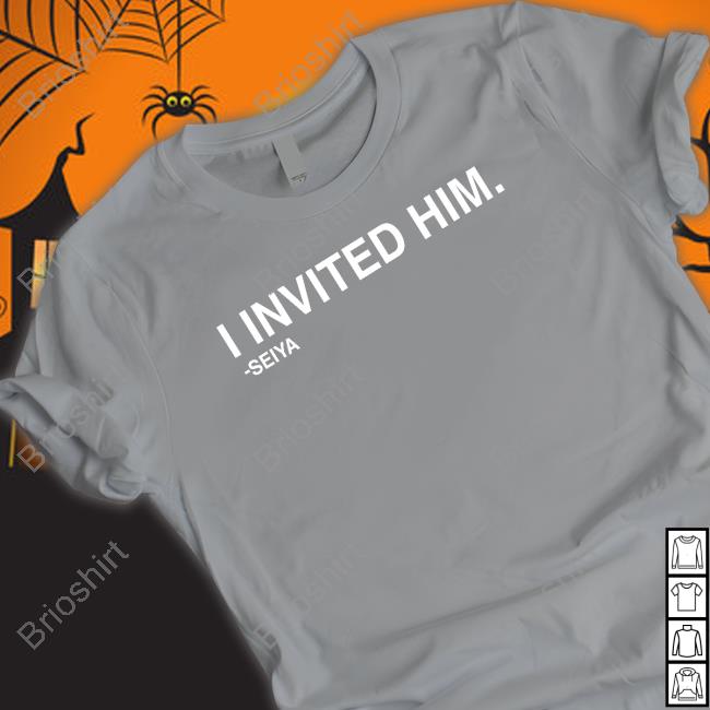 Obvious Shirts I Invited Him Seiya T Shirts David Kaplan