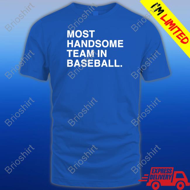 Obvious Shirts Merch Most Handsome Team In Baseball Sweatshirt
