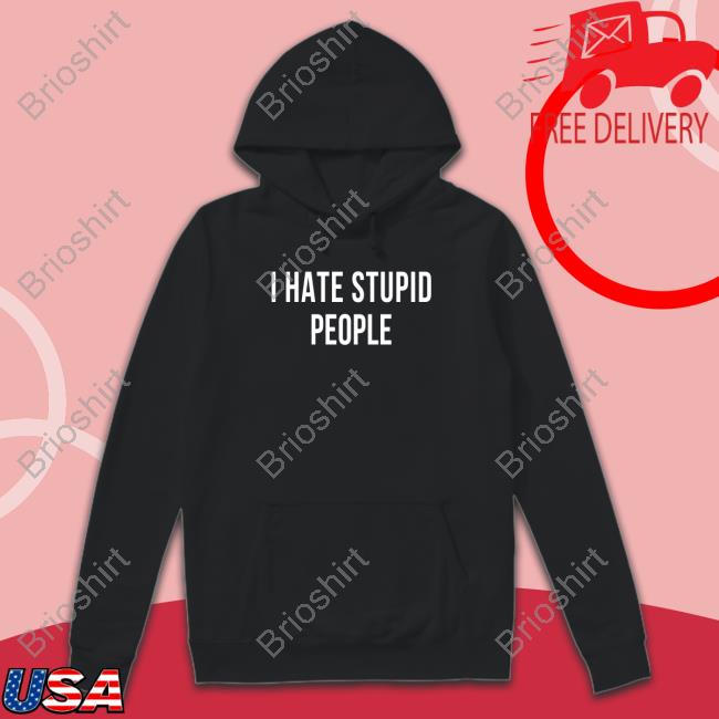 I Hate Stupid People Tee
