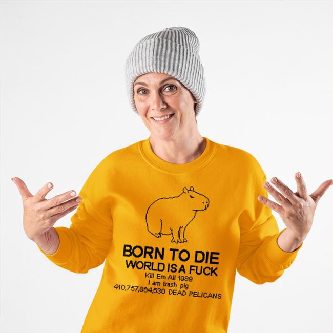 Born To Die Capybara Hoodie