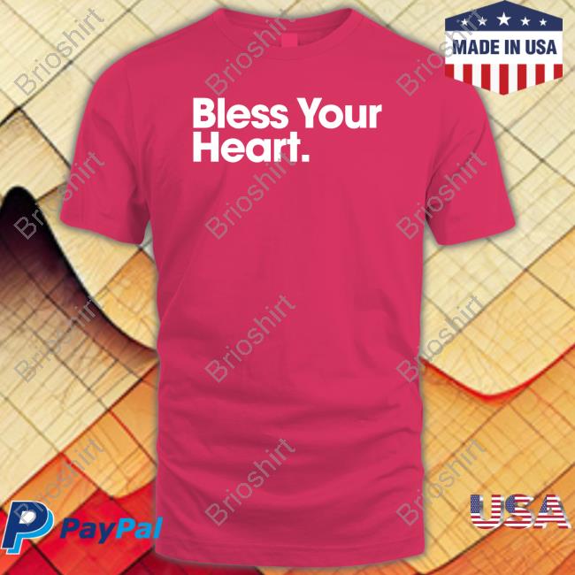 Bs General Bless Your Heart T-Shirt
