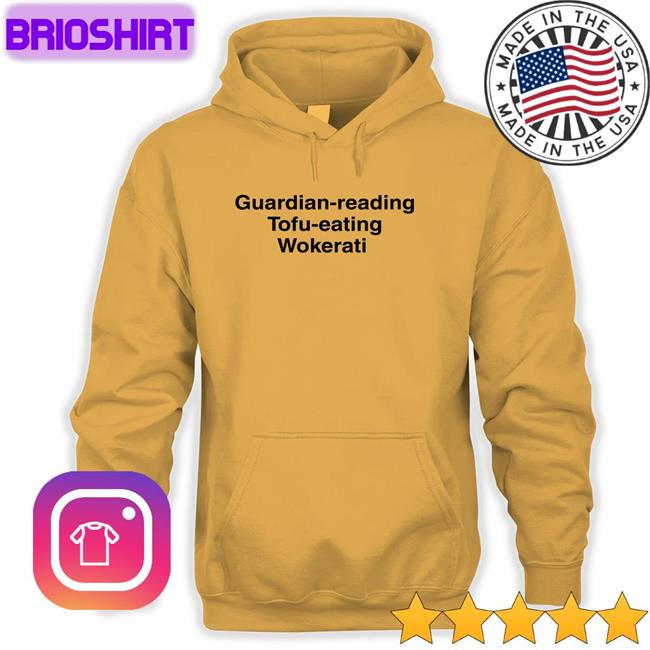Guardian Reading Tofu Eating Wokerati Hoodie