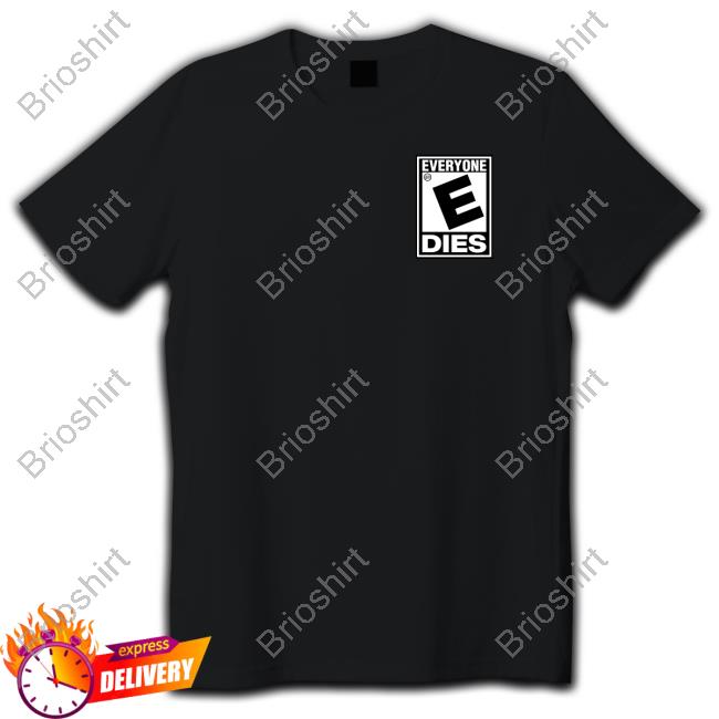 Sus Boy Everyone Dies Shirts