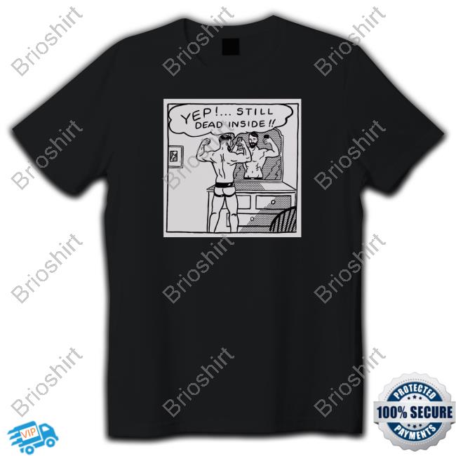 Chris Stedman Yep Still Dead Inside Hooded Sweatshirt