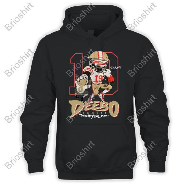 Akash Anavarathan Deebo Samuel Thats My Ball Punk Shirt