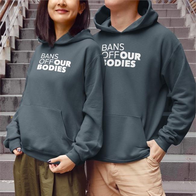 Bans Off Our Bodies Sweatshirts Matt Gaetz