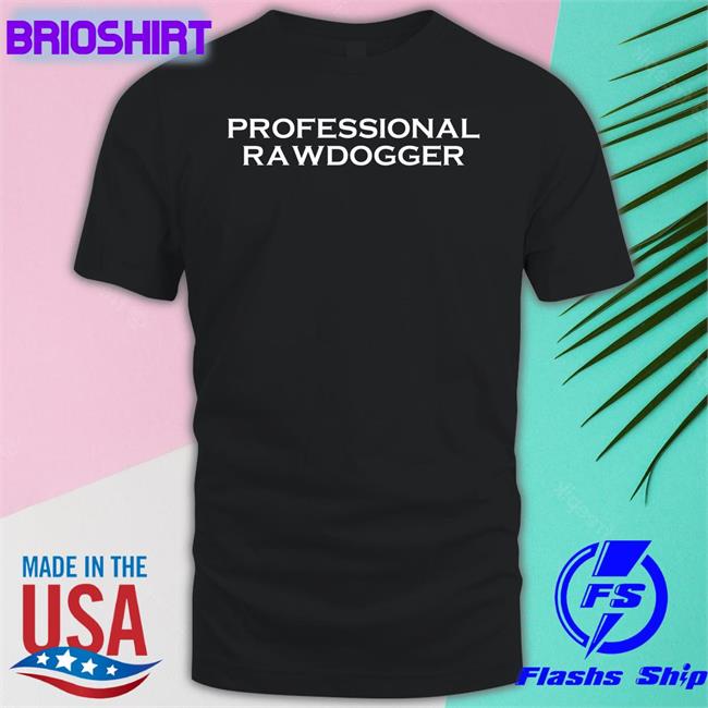 Professional Rawdogger Hoodie