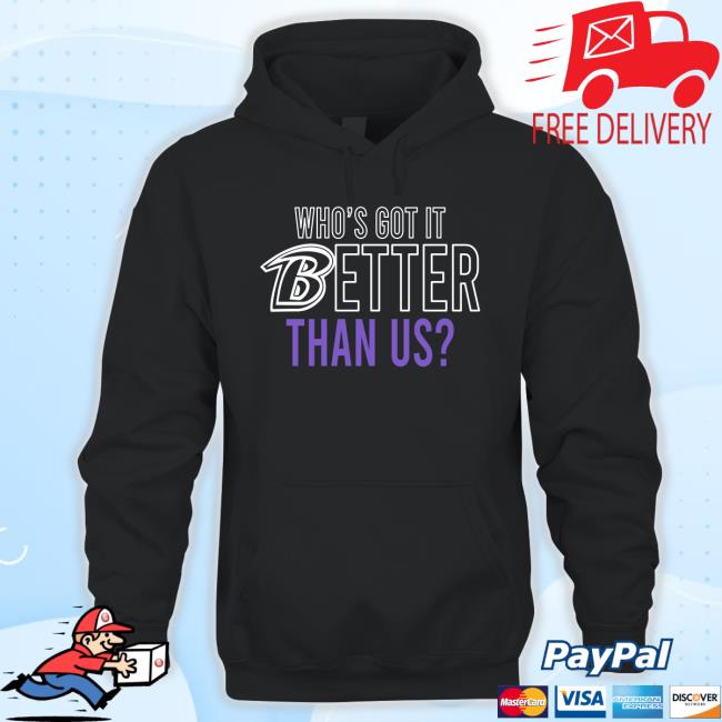Official John William Harbaugh Who's Got It Better Than Us? Shirt