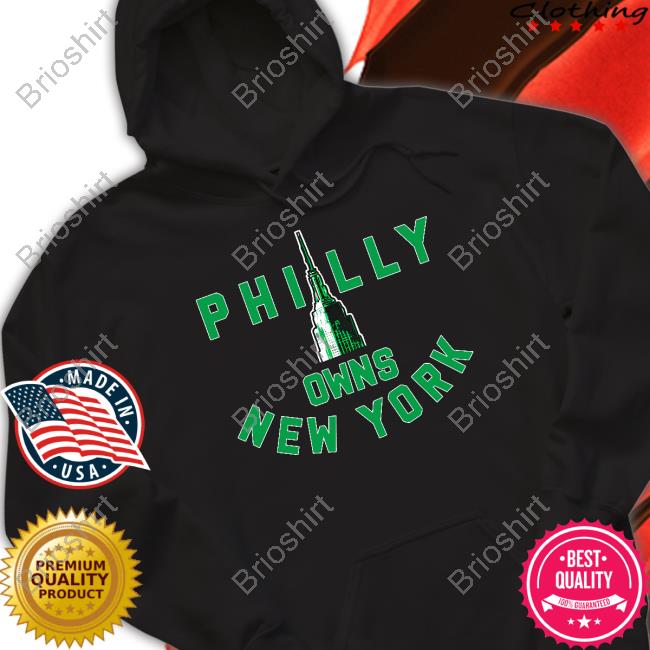 Philly Owns New York Shirt Empire State Building