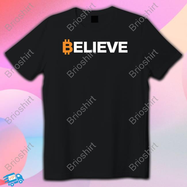 Official Bitcoin Believe T Shirt