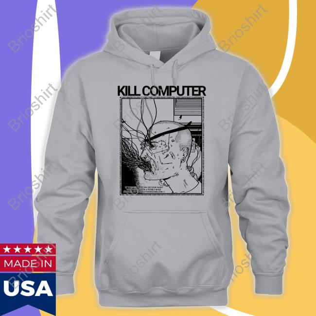 Kill Computer Shirt Rory Blank Prize Winning Show Pig