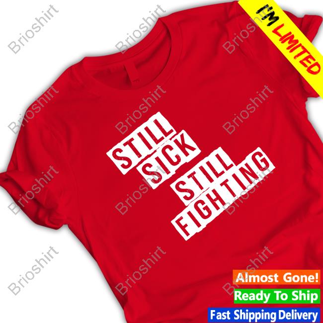 MEAction Still Sick Still Fighting Long Sleeve Tee