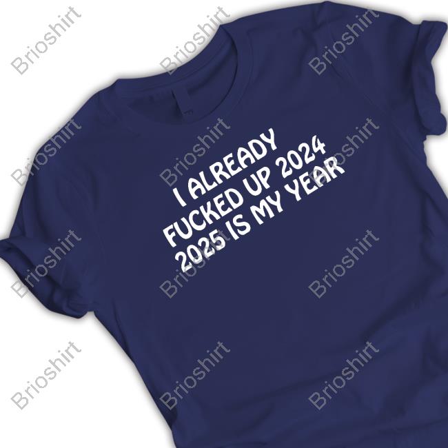 Official Shitheadsteve Merch 2025 Is My Year T Shirt