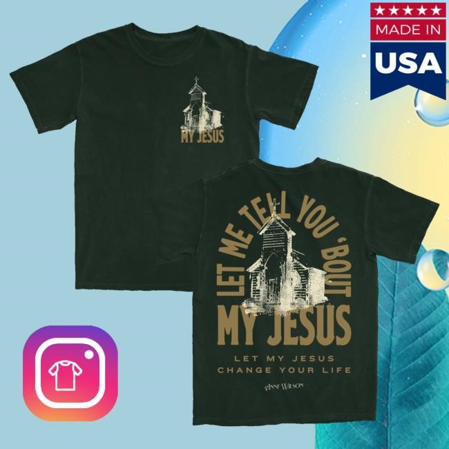 Official Anne Wilson Merch Anne Wilson My Jesus Forest Green Hot Shirt Annewilson