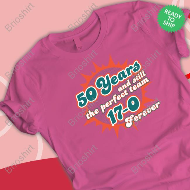 Barstool Sports 50 Years And Still The Perfect Team 17-0 Forever Shirt