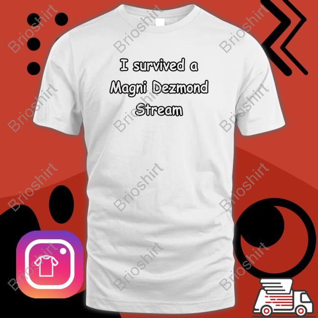 I Survived A Magni Dezmond Stream Tee