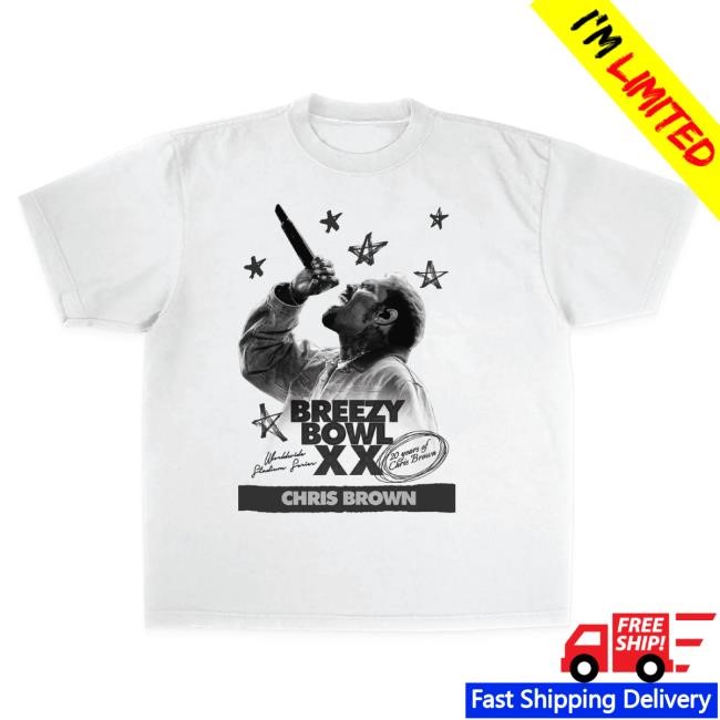 Chris Brown Breezy Bowl Xx Pregame Tee Shirt Chris Brown Merch