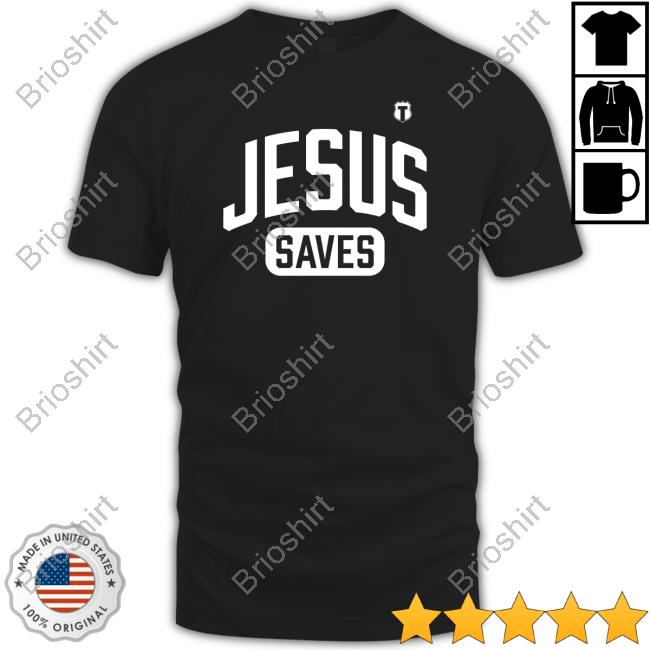 Official Jesus Saves Shirt