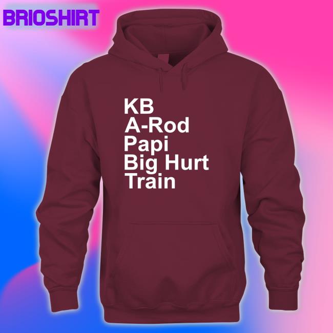 Kb A-Rod Papi Big Hurt Train New Shirt