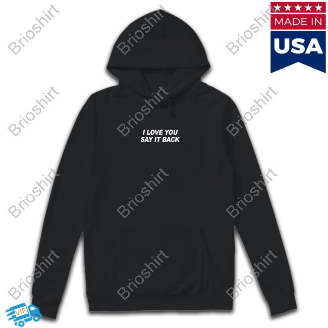 Lonely Ghost Merch I Love You Say It Back Shirts