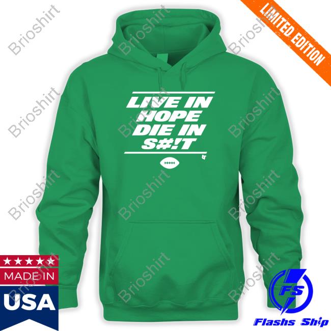 Live In Hope Die In Shit Shirt New York Live In Hope Die In Shit Shirt