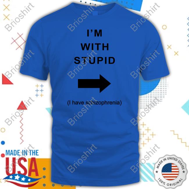 Official Alex Ernst I'm With Stupid I Have Schizophrenia Sweatshirt