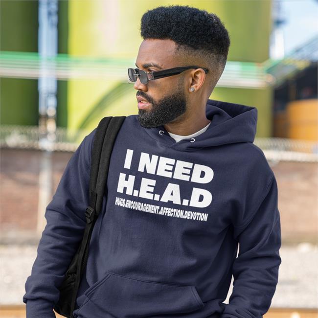 I Need HEAD Hugs Encouragement Affection Devotion Long Sleeve T Shirt Shirts That Go Hard Merch