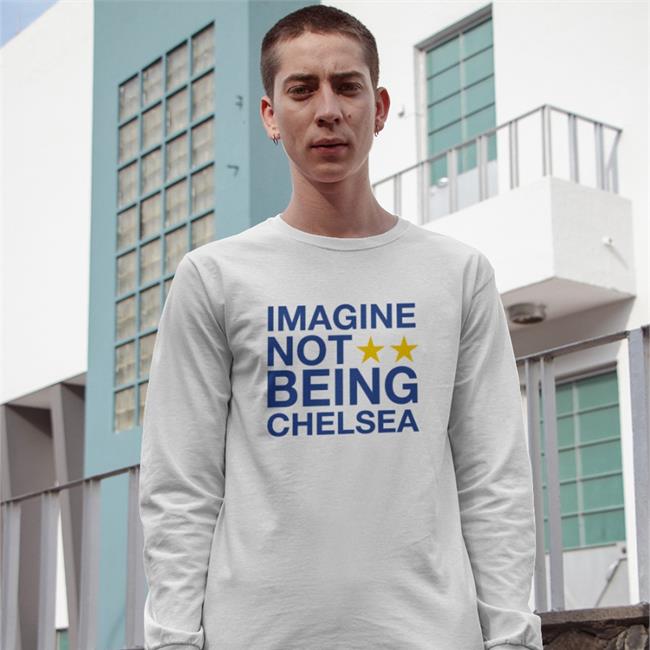 Todd Boehly Imagine Not Being Chelsea T Shirt Morgan68533726