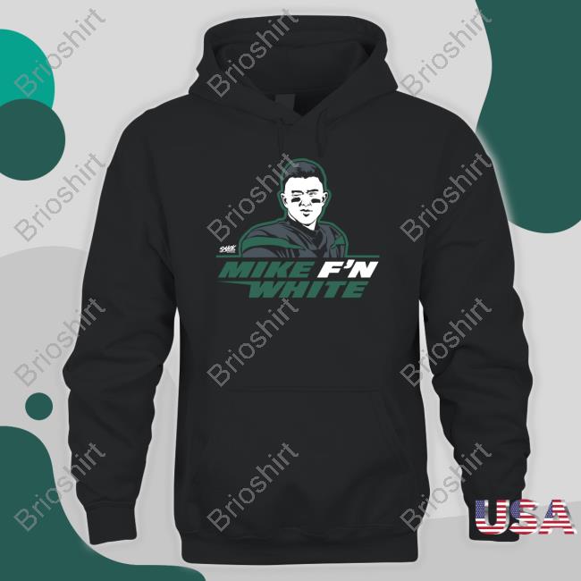 Tyler Conklin Mike F'n White Hoodie Smack Apparel Merch New York Jets