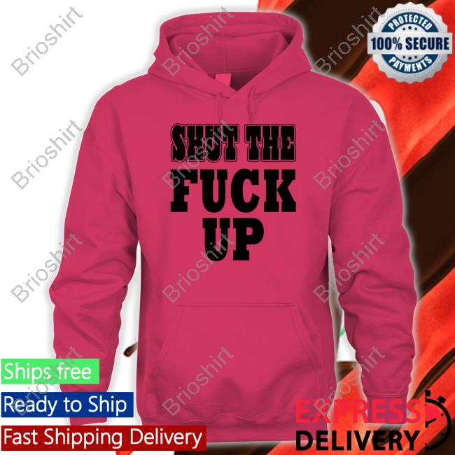 Shut The Fuck Up Crewneck Sweatshirt Mkgoblue