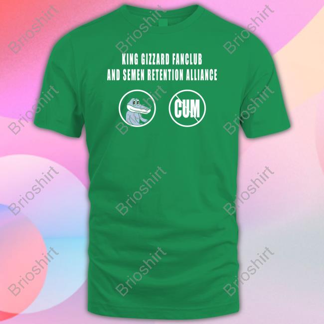 King Gizzard Fan Club And Semen Retention Alliance T-Shirt