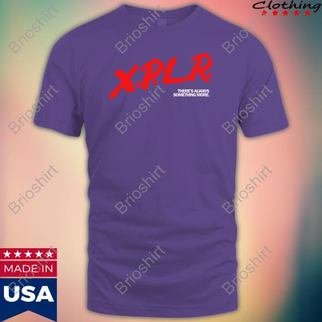 Official Xplr Merch Xplr There's Always Something More Hooded Sweatshirt