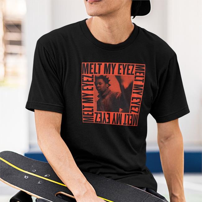 Melt My Eyez Shirt Denzel Curry Merch Loma Vista Recordings