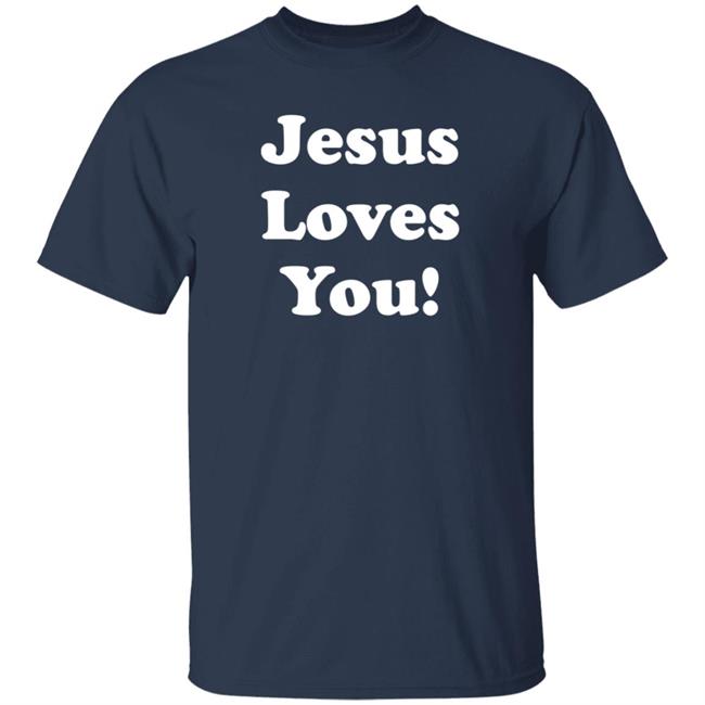 Chris Pratt Jesus Love You Shirt