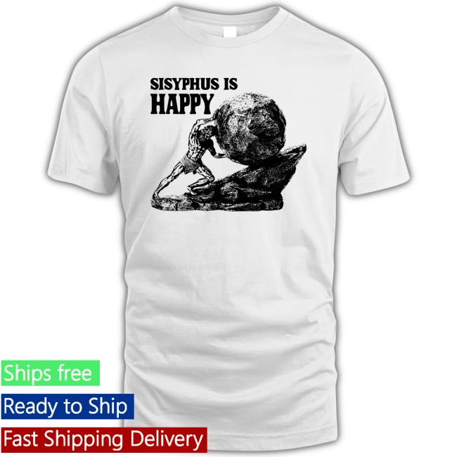 Sisyphus Is Happy Long Sleeve T Shirt