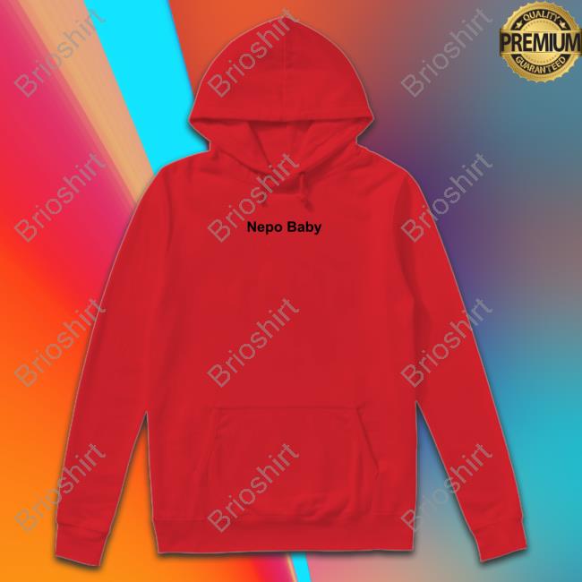 Hailey Baldwin Nepo Baby Shirts