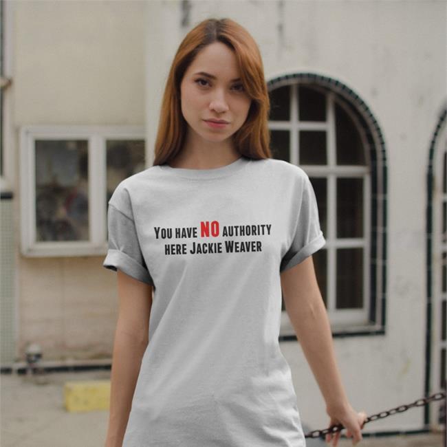 Glastonbury 2022 You Have No Authority Here Jackie Weaver Shirt