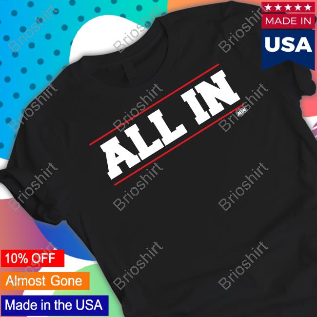 Official Aew Shop All In Logo Shirt