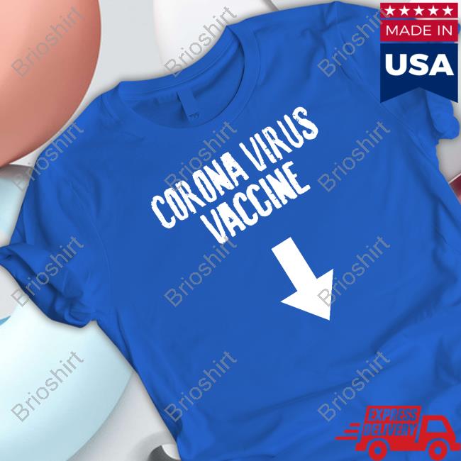 Corona Virus Vaccine T Shirts Jukmifgguggh Mildlyinfuriating