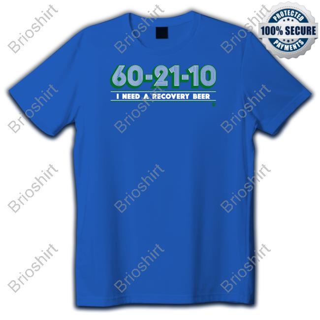 60-21-10 I Need A Recovery Beer Hoodie