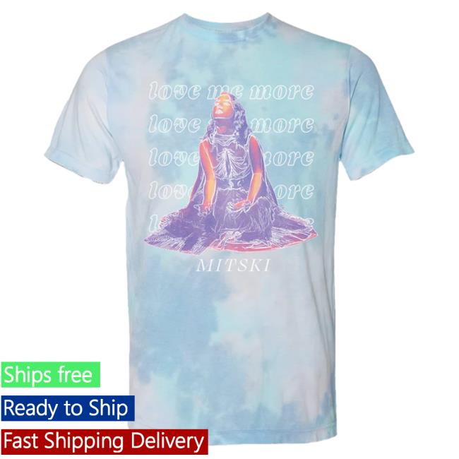 Official Mitski Merch Love Me More Tie Dye Shirt