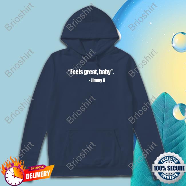 Feel Great Baby Jimmy G TShirts