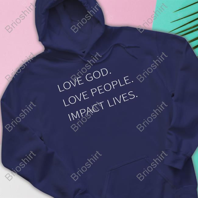 Official Love God Love People Impact Tee Shirt