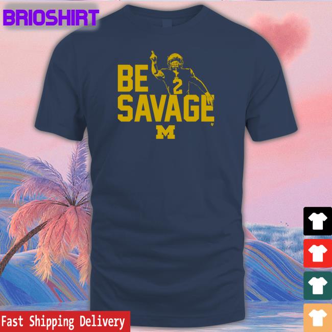 Breakingt Merch Michigan Football Blake Corum Be Savage Tee Shirt