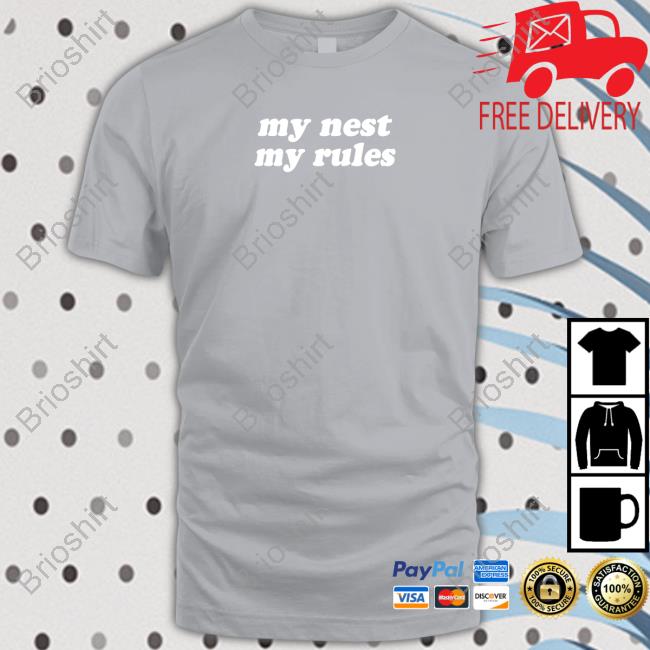 My Nest My Rules Hoodie