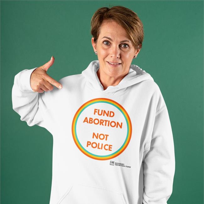Fund Abortion Not Police T Shirt