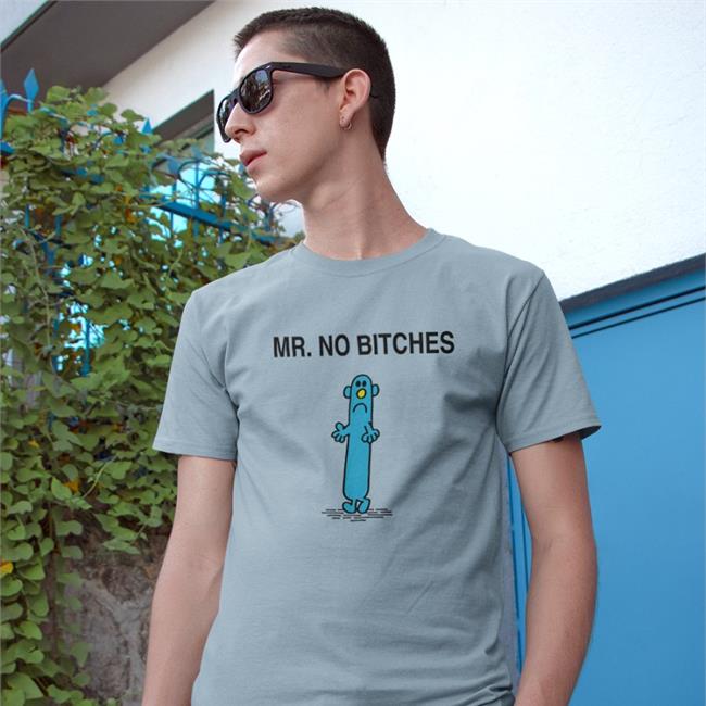 Mr No Bitches T Shirts Samuel