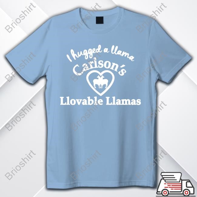 I Hugged A Llama Carlson's Llovable Llamas New T-Shirt